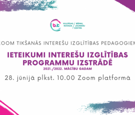 Ieteikumi interešu izglītības programmu izstrādē 2021./2022. mācību gadam