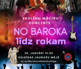 Skolēnu mācību koncerts - NO BAROKA LĪDZ ROKAM