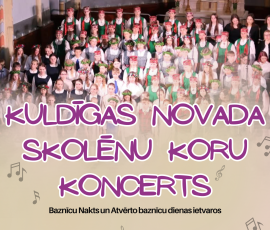 Kuldīgas novada skolēni aicina uz īpašu koncertu, kas norisināsies Baznīcu nakts un Atvērto baznīcu dienu ietvaros
